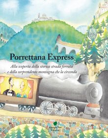 cover_ Porrettana Express alla scoperta della storica strada ferrata e della sorprendente montagna che la circornda